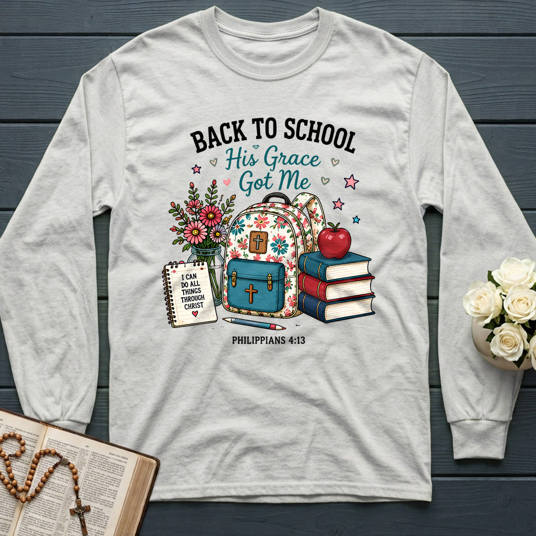 Back To School His Grace Got Me Philippians 4.13 01
