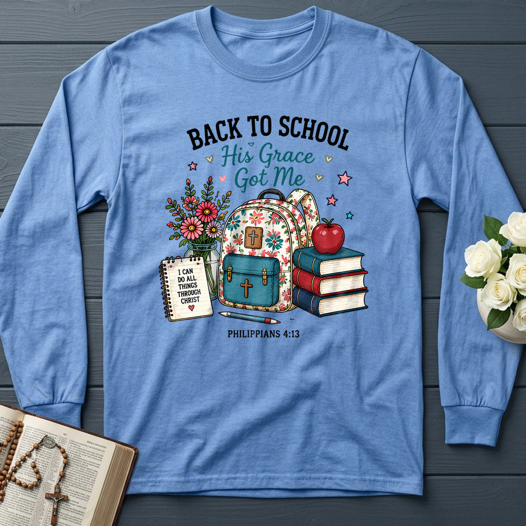 Back To School His Grace Got Me Philippians 4.13 01