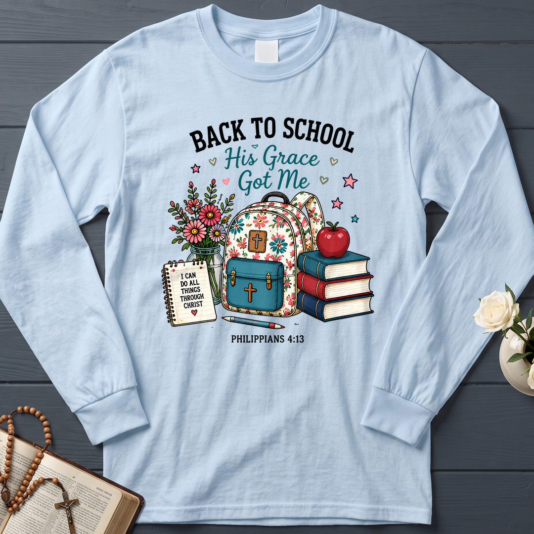 Back To School His Grace Got Me Philippians 4.13 01