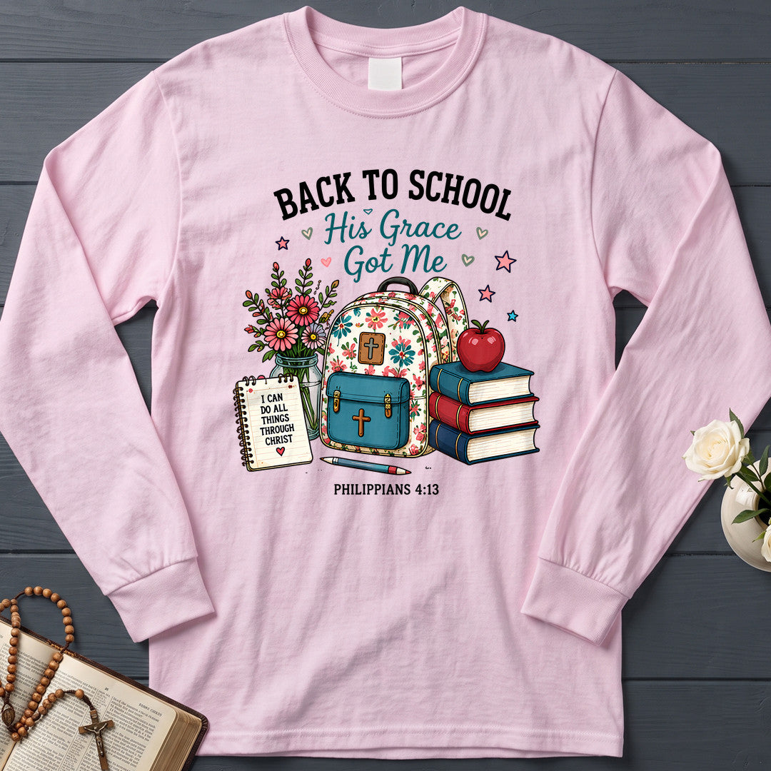 Back To School His Grace Got Me Philippians 4.13 01