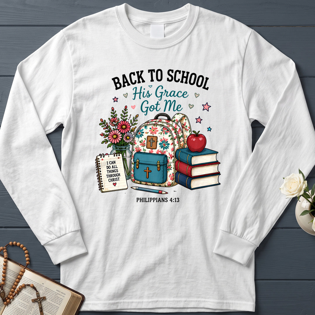 Back To School His Grace Got Me Philippians 4.13 01