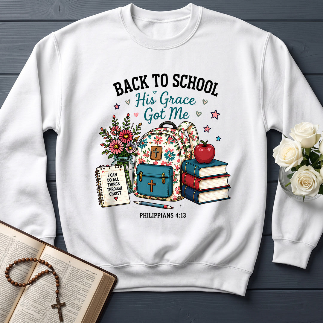 Back To School His Grace Got Me Philippians 4.13 01