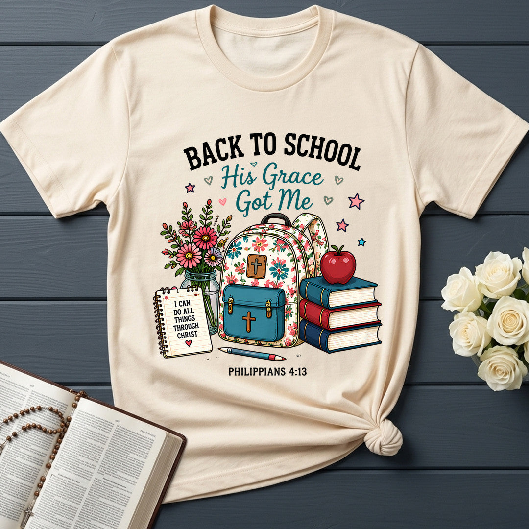 Back To School His Grace Got Me Philippians 4.13 01
