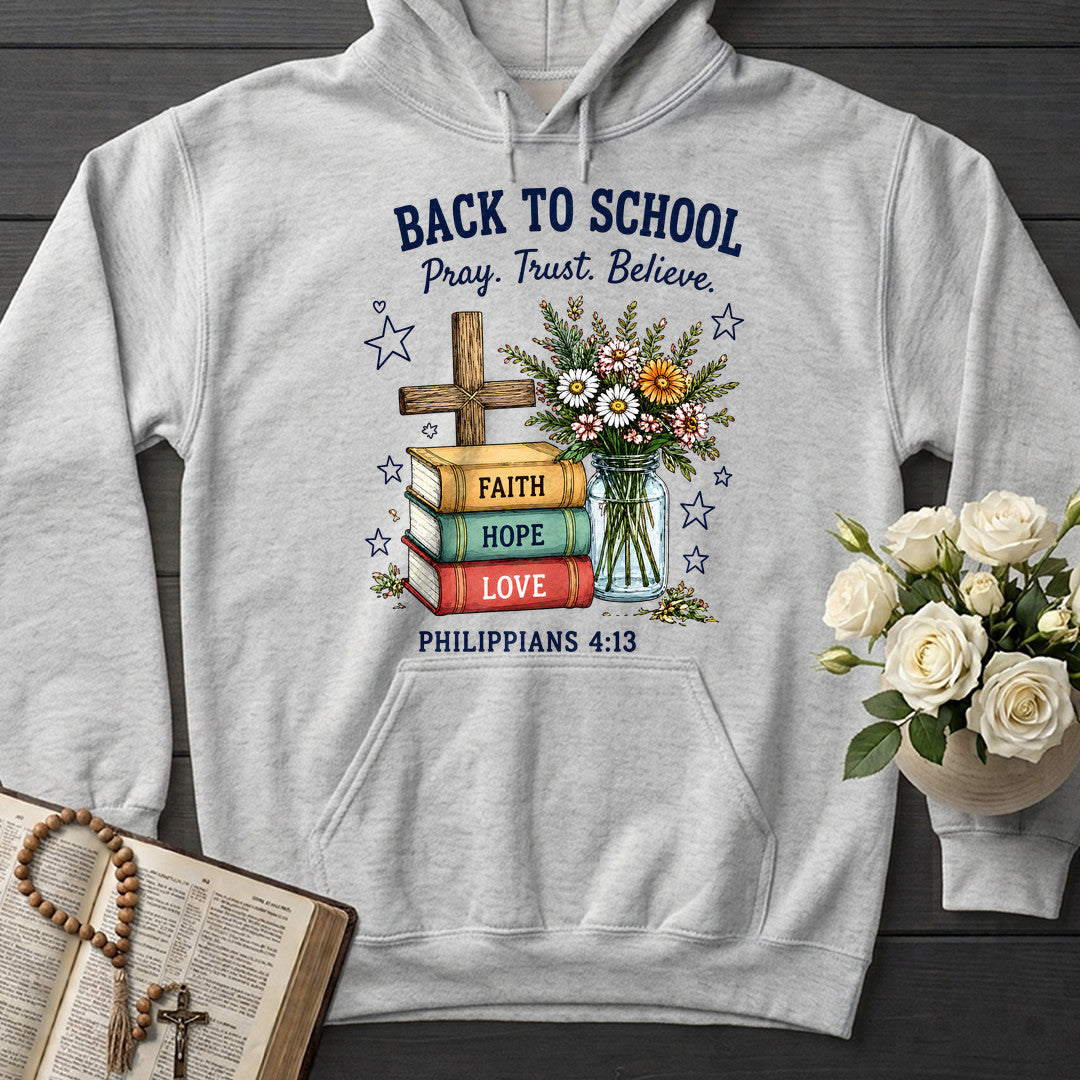 Back To School Pray Trust Believe Philippians 4.13 01