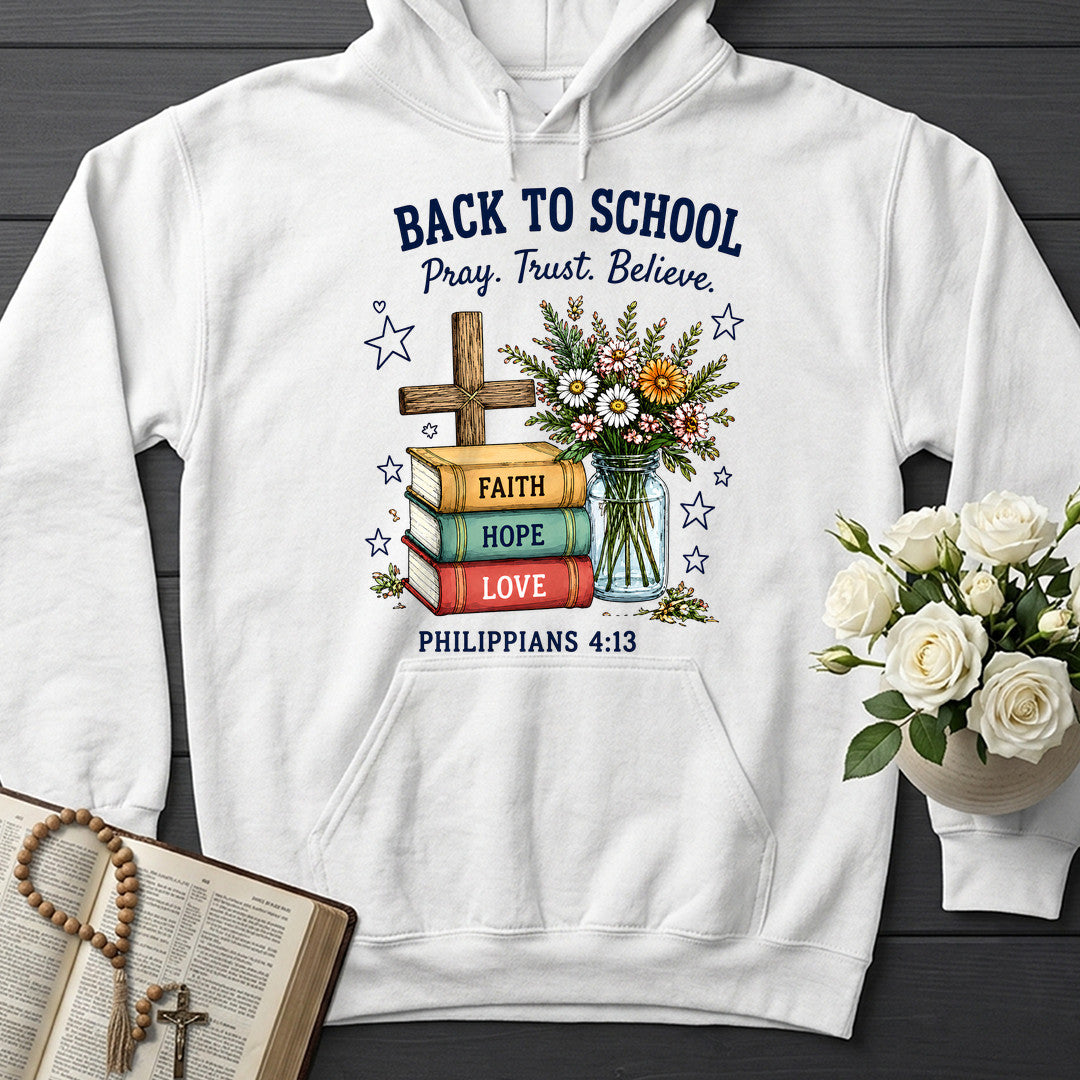 Back To School Pray Trust Believe Philippians 4.13 01