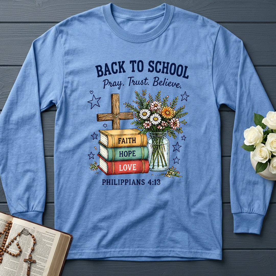 Back To School Pray Trust Believe Philippians 4.13 01