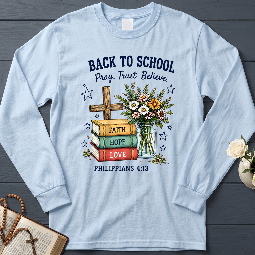 Back To School Pray Trust Believe Philippians 4.13 01