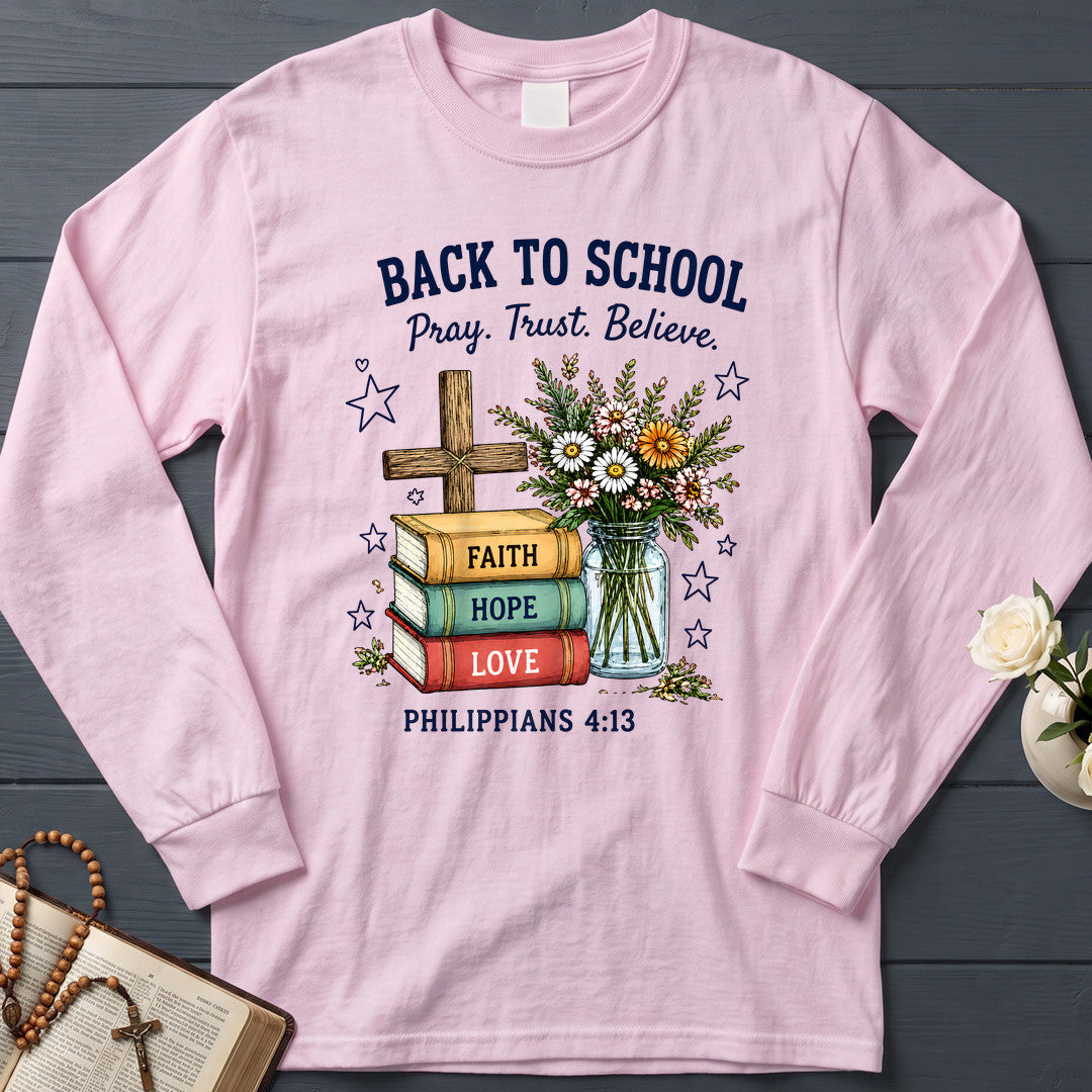 Back To School Pray Trust Believe Philippians 4.13 01
