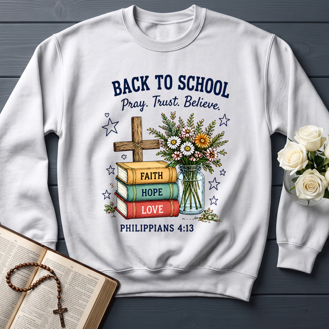 Back To School Pray Trust Believe Philippians 4.13 01