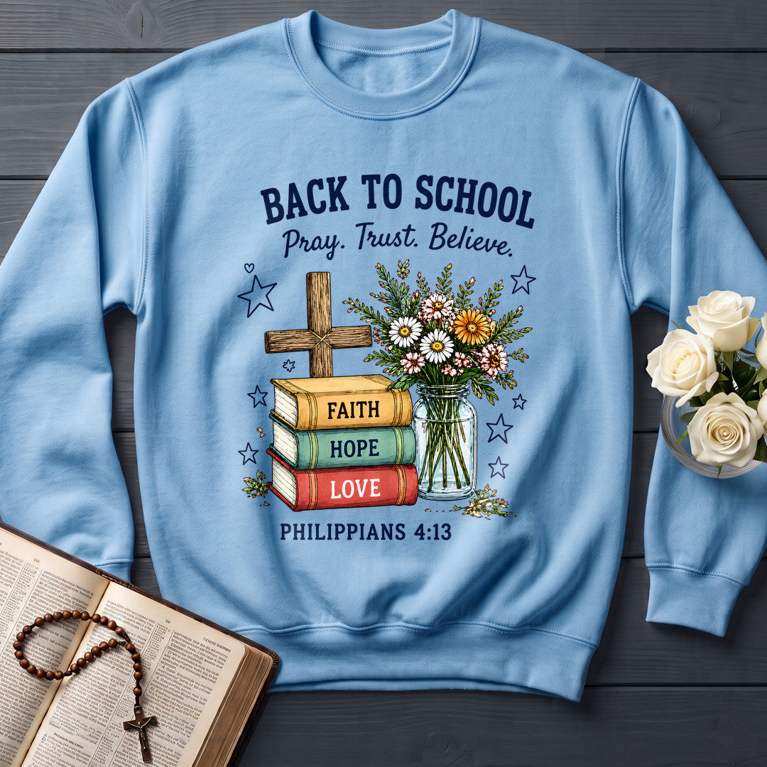 Back To School Pray Trust Believe Philippians 4.13 01