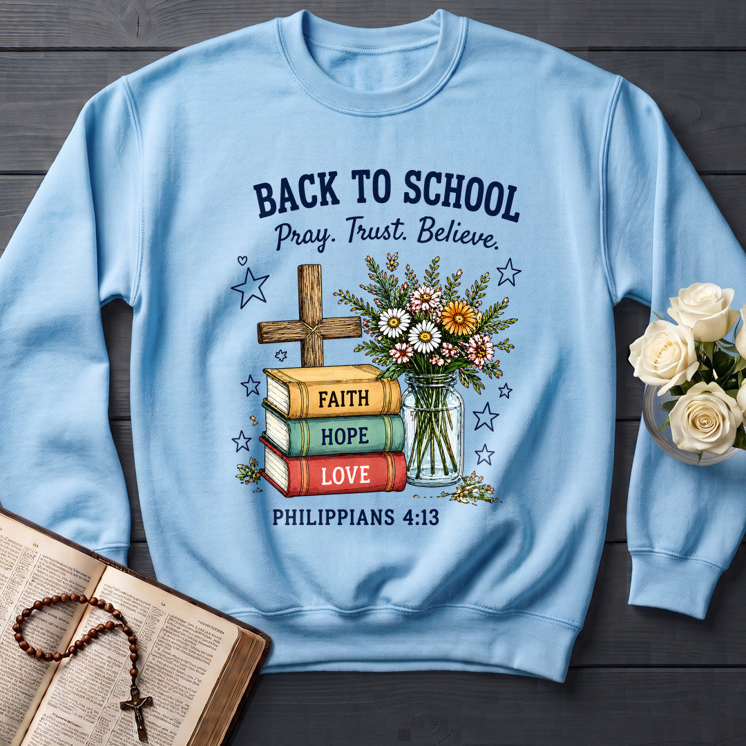 Back To School Pray Trust Believe Philippians 4.13 01