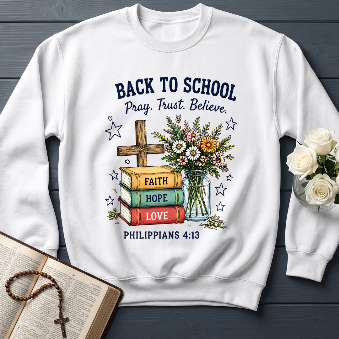 Back To School Pray Trust Believe Philippians 4.13 01