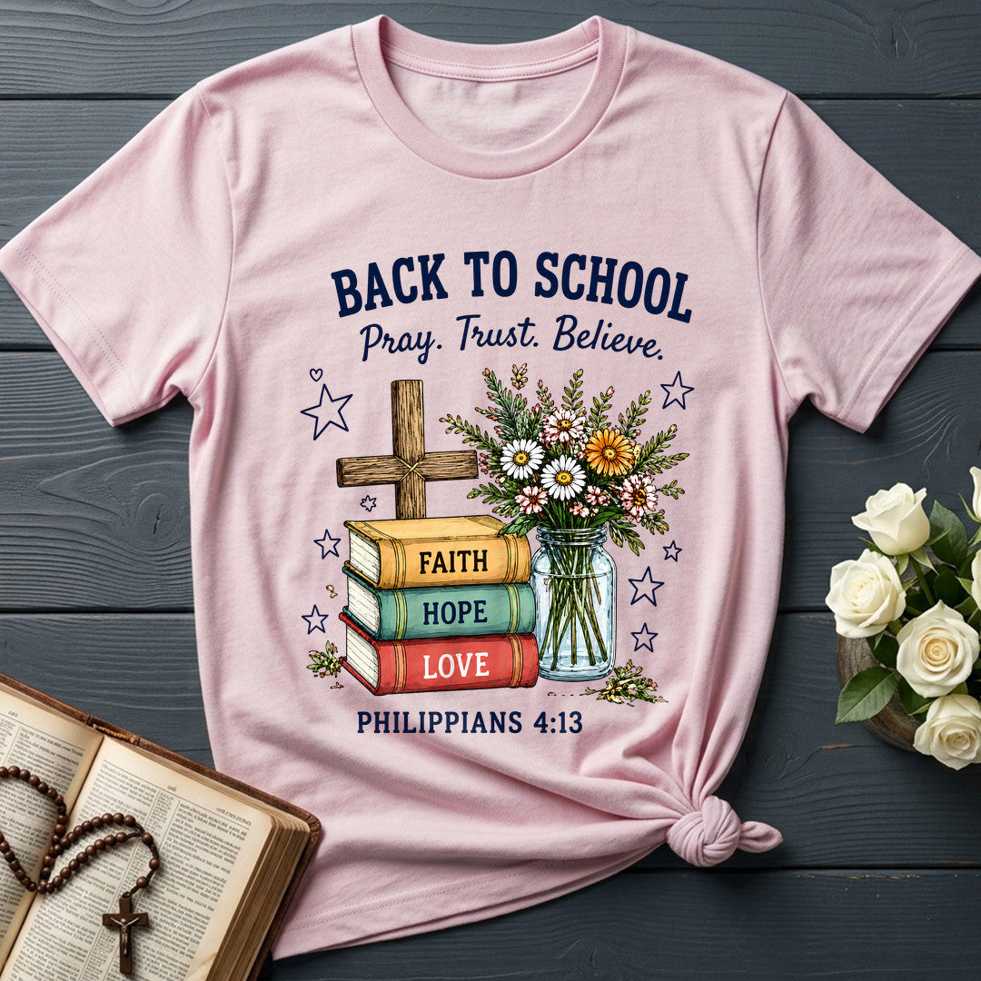 Back To School Pray Trust Believe Philippians 4.13 01