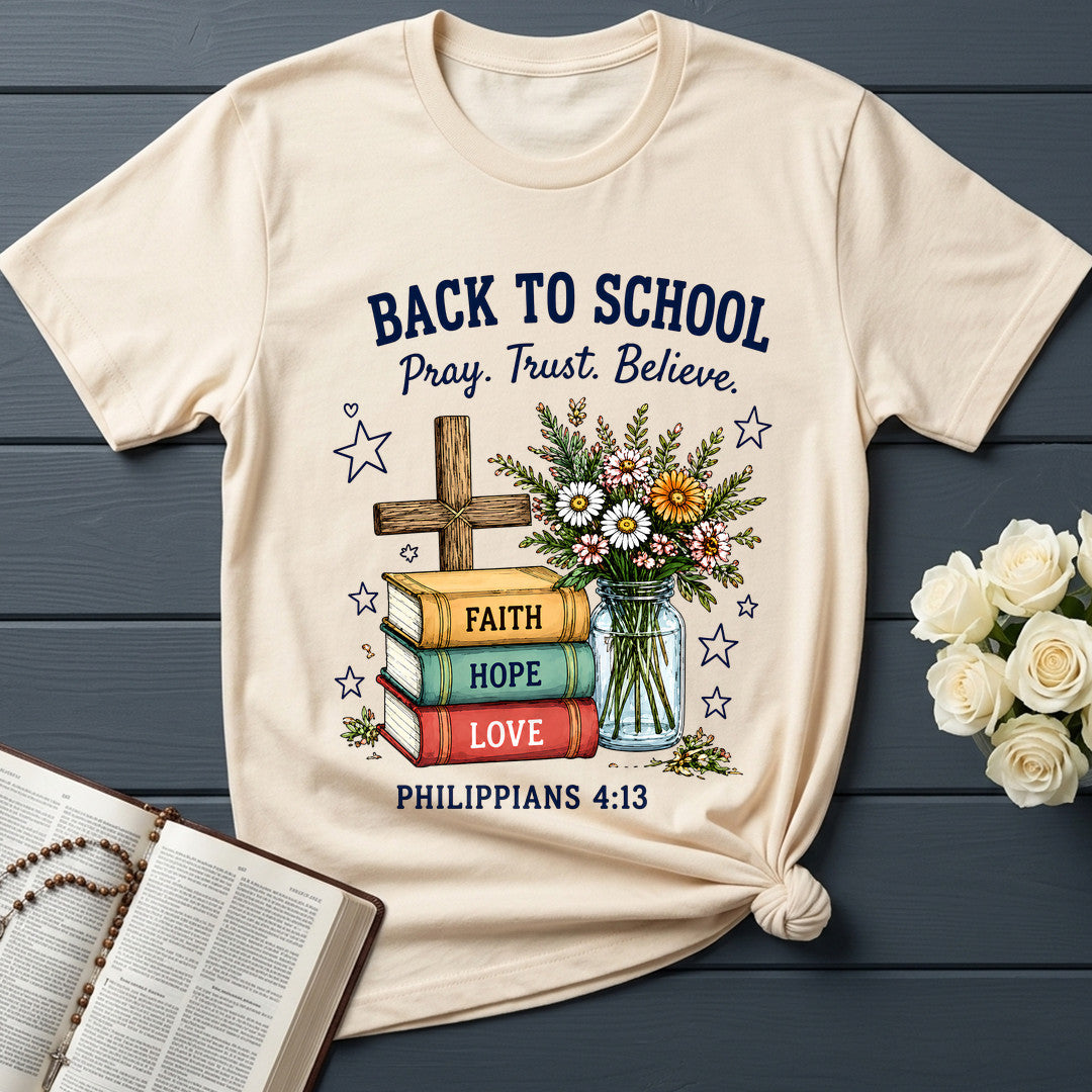 Back To School Pray Trust Believe Philippians 4.13 01
