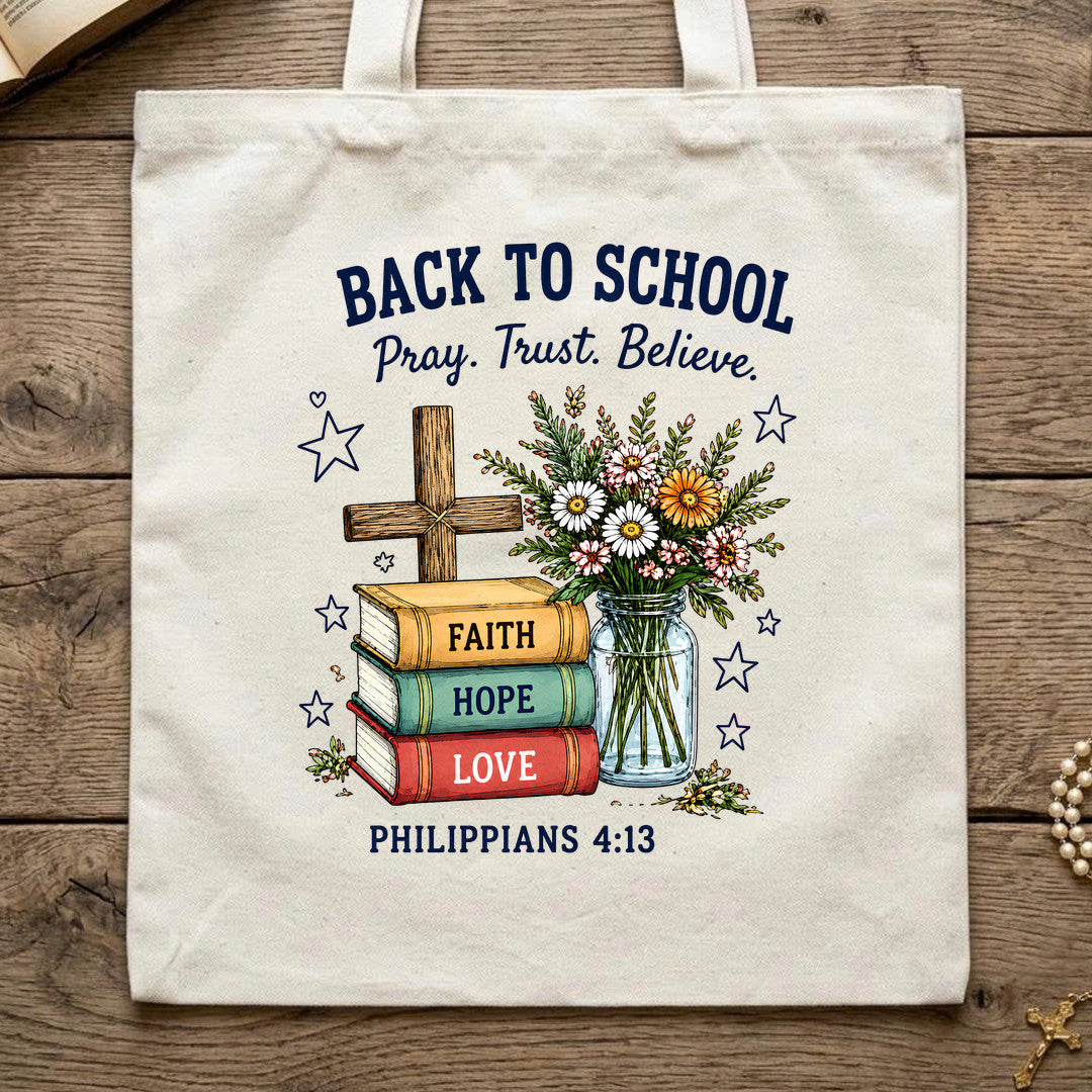 Back To School Pray Trust Believe Philippians 4.13 01