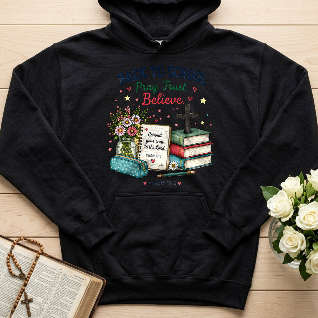 Back To School Pray Trust Believe Psalm 37.5 01