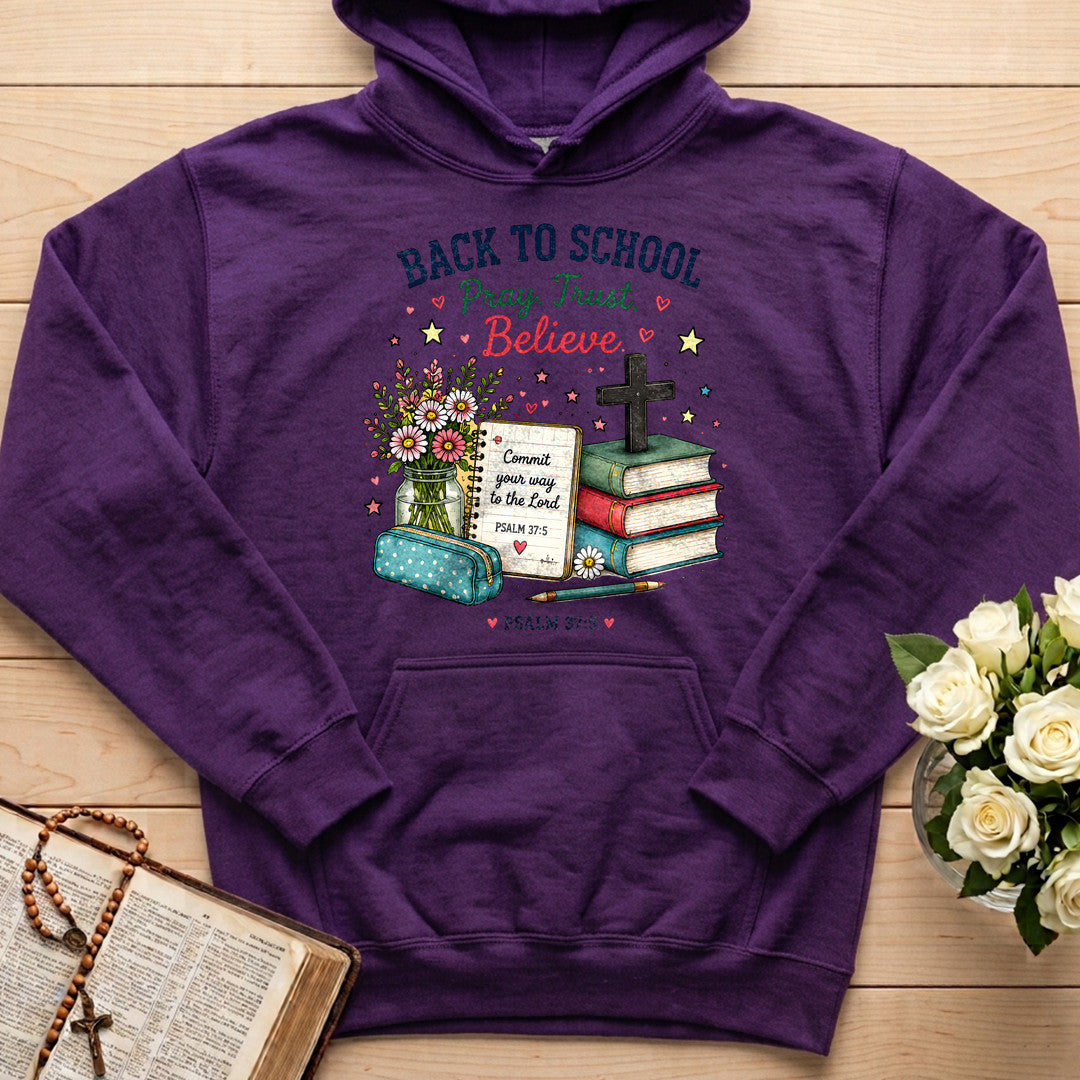 Back To School Pray Trust Believe Psalm 37.5 01