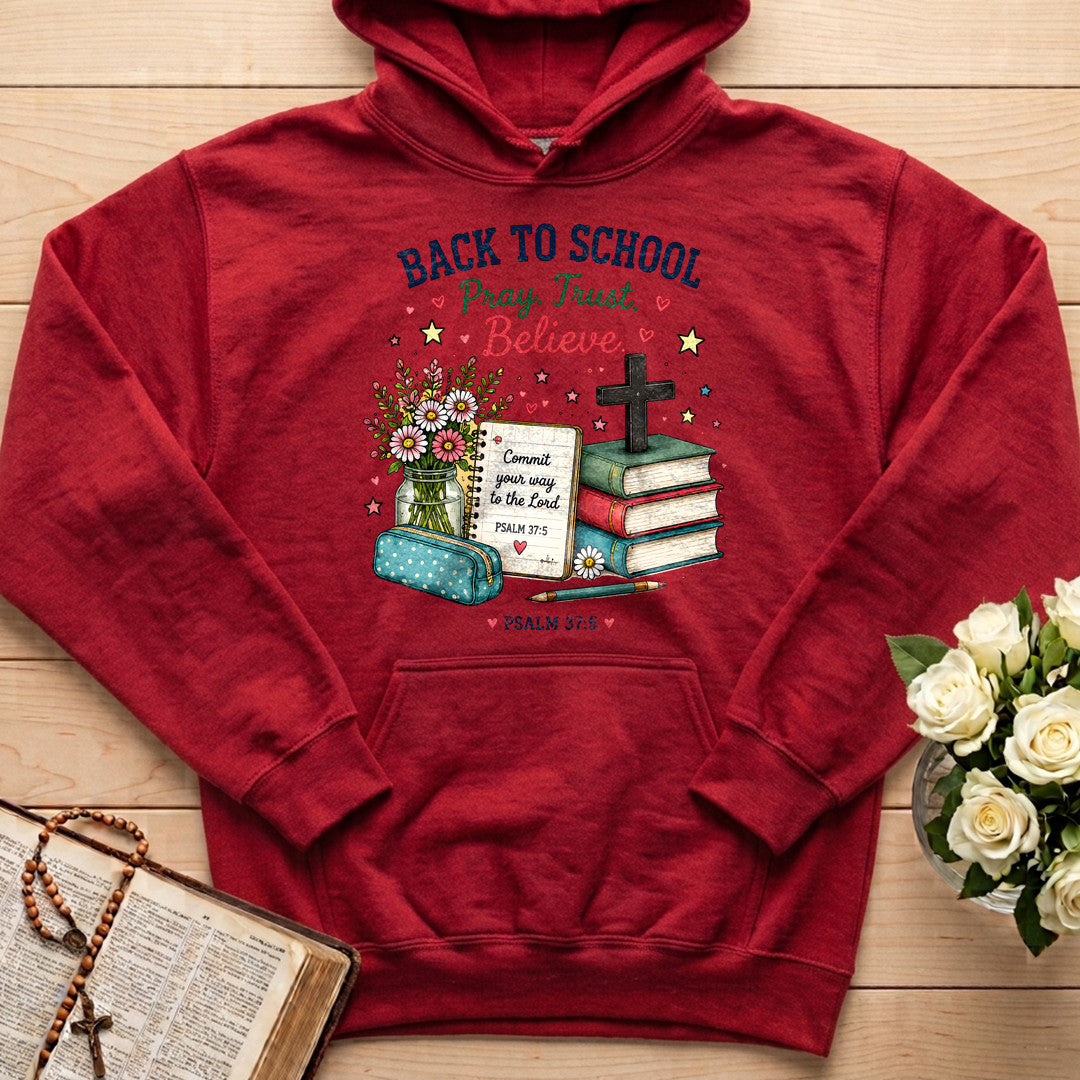 Back To School Pray Trust Believe Psalm 37.5 01