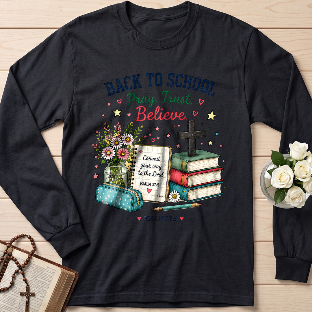 Back To School Pray Trust Believe Psalm 37.5 01