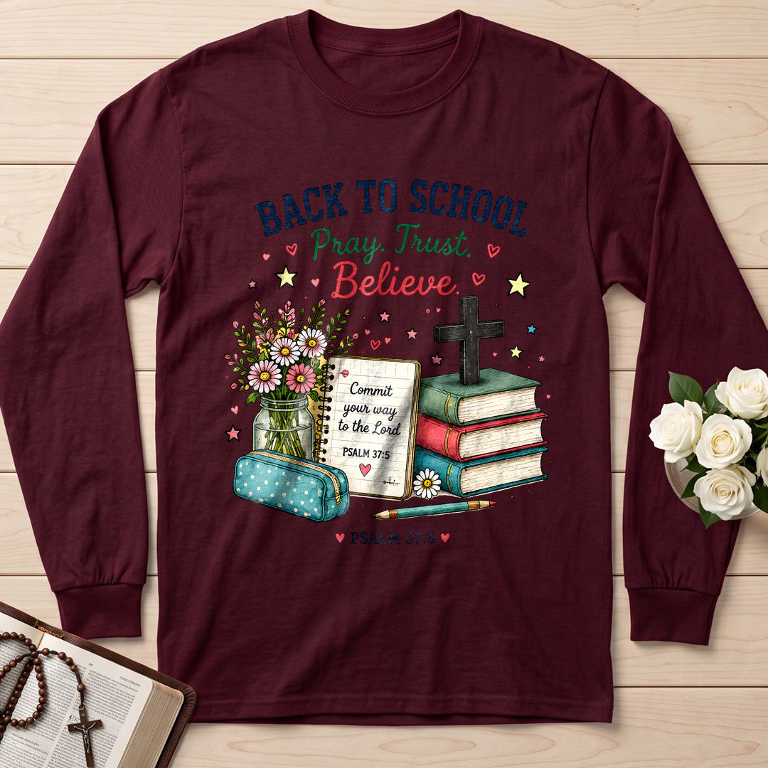 Back To School Pray Trust Believe Psalm 37.5 01