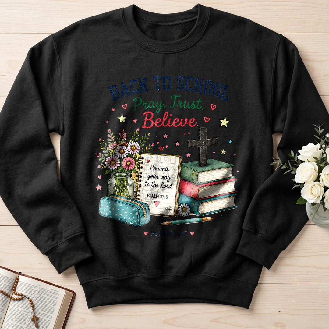 Back To School Pray Trust Believe Psalm 37.5 01