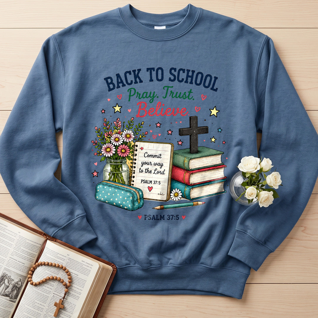 Back To School Pray Trust Believe Psalm 37.5 01