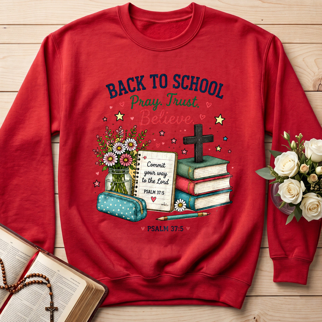 Back To School Pray Trust Believe Psalm 37.5 01