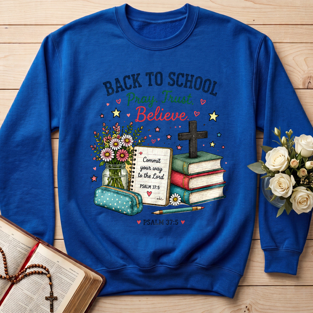 Back To School Pray Trust Believe Psalm 37.5 01