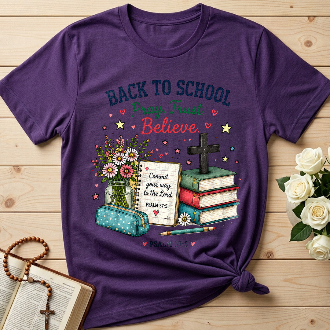 Back To School Pray Trust Believe Psalm 37.5 01