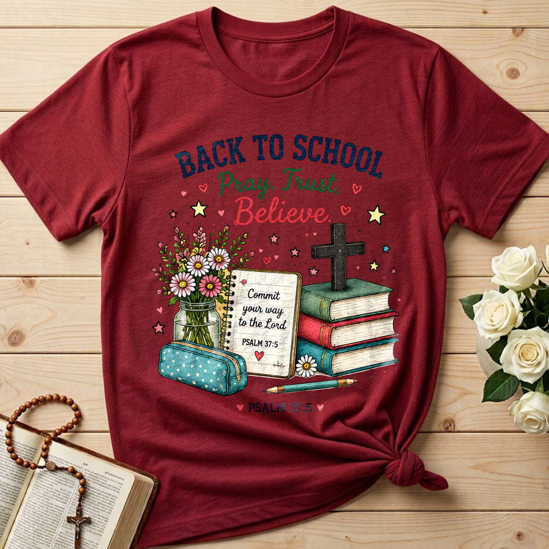 Back To School Pray Trust Believe Psalm 37.5 01