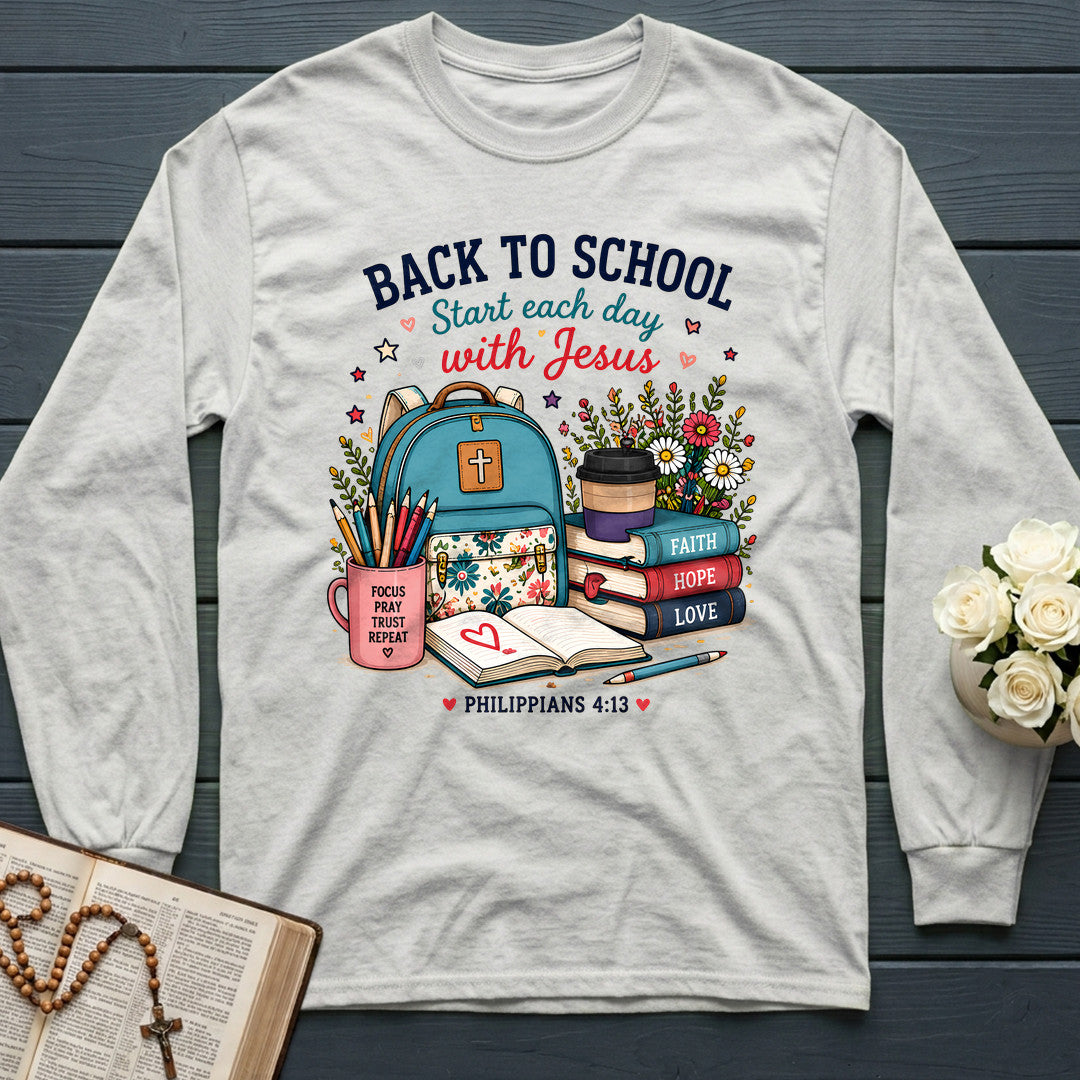 Back To School Start Each Day With Jesus Philippians 4.13 01