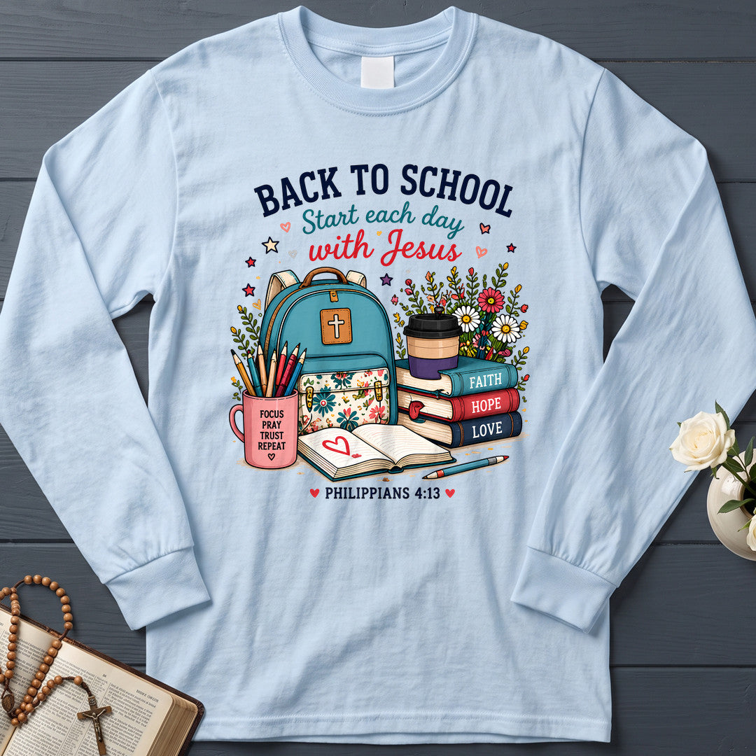 Back To School Start Each Day With Jesus Philippians 4.13 01