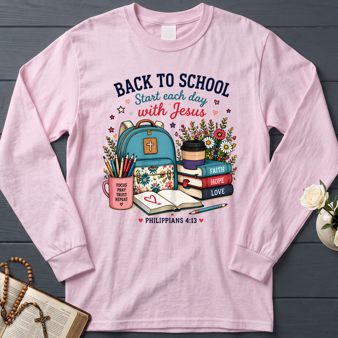 Back To School Start Each Day With Jesus Philippians 4.13 01