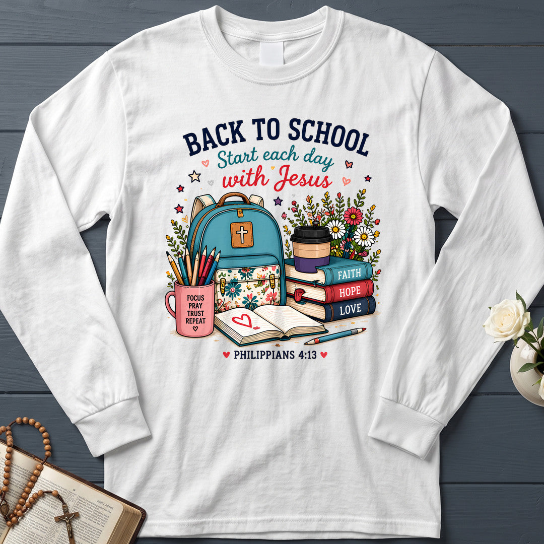 Back To School Start Each Day With Jesus Philippians 4.13 01