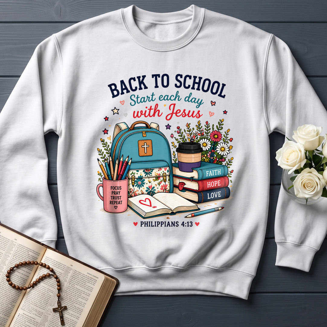 Back To School Start Each Day With Jesus Philippians 4.13 01