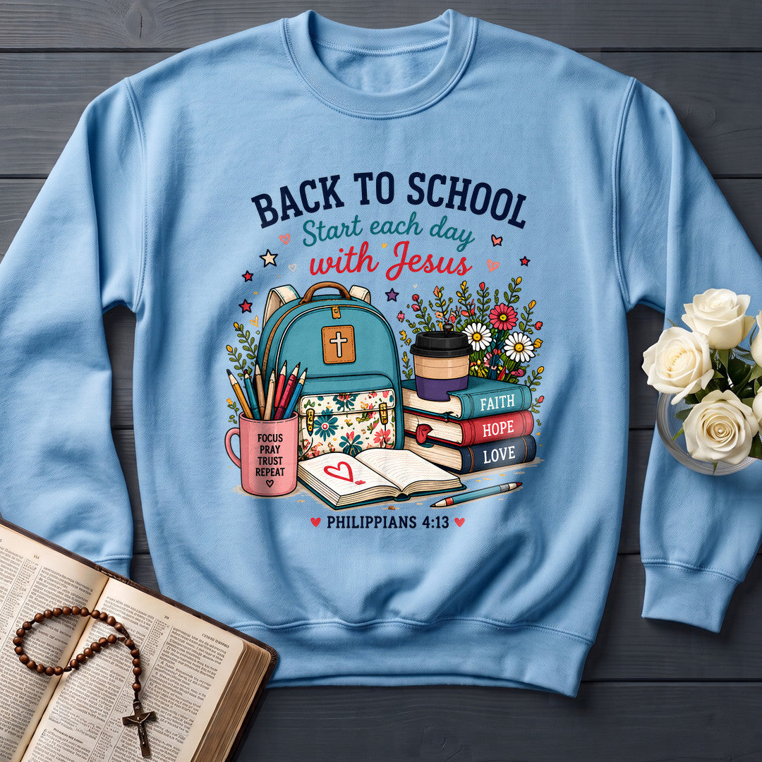 Back To School Start Each Day With Jesus Philippians 4.13 01