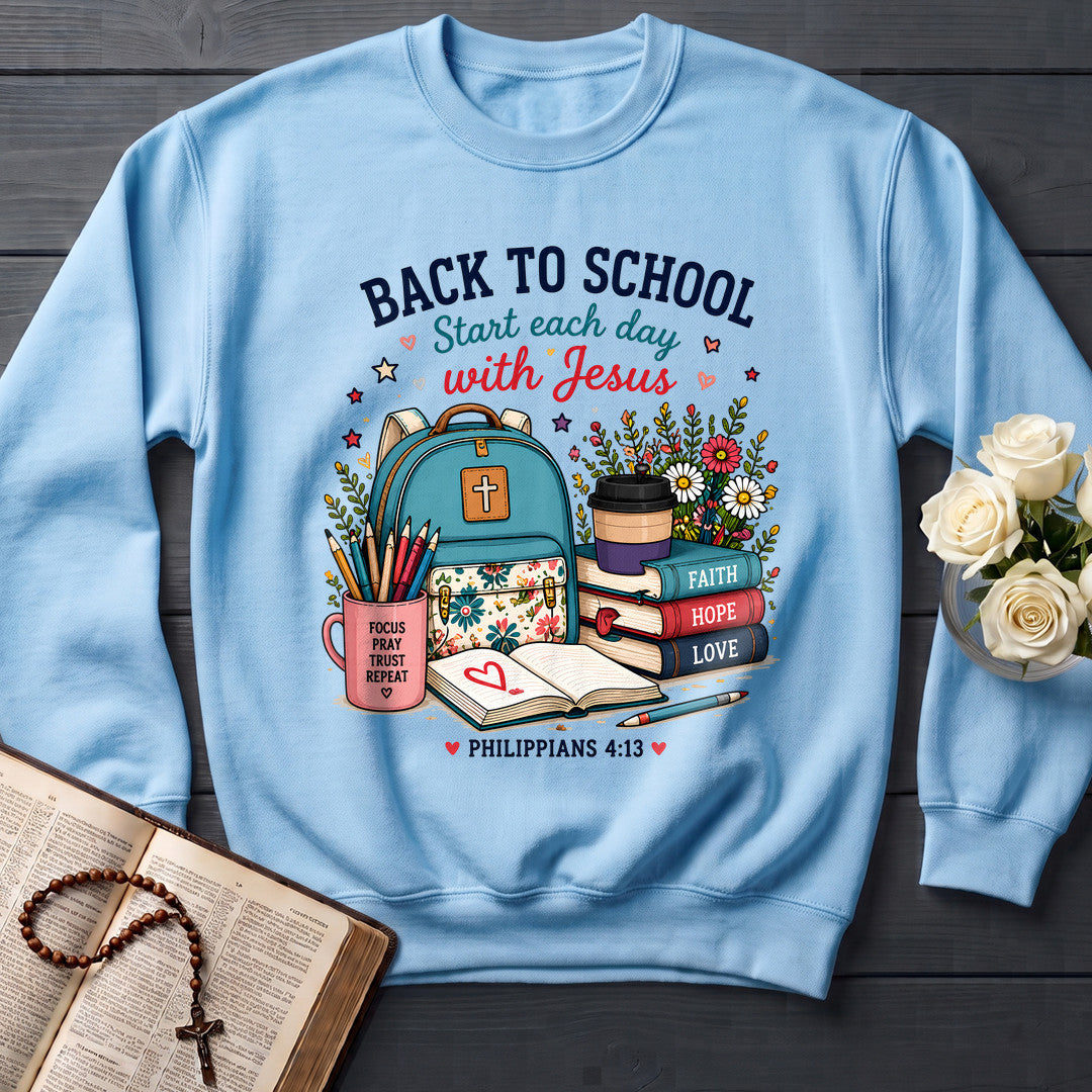 Back To School Start Each Day With Jesus Philippians 4.13 01