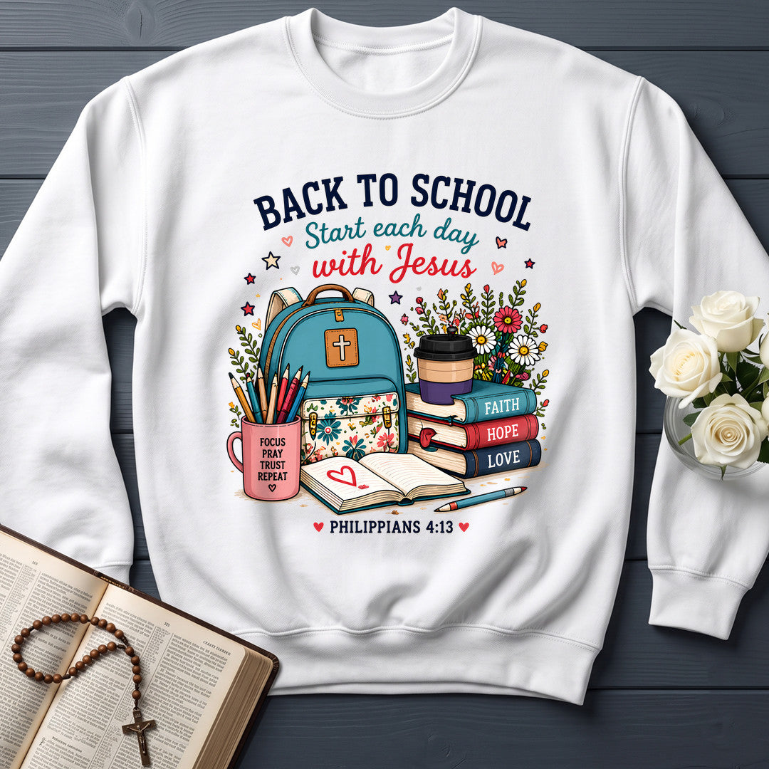 Back To School Start Each Day With Jesus Philippians 4.13 01
