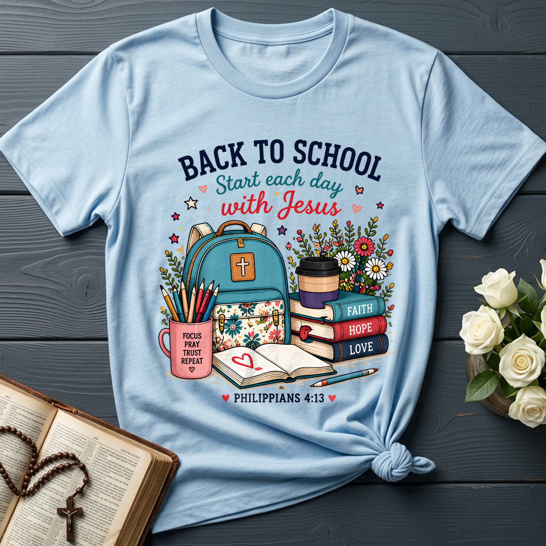 Back To School Start Each Day With Jesus Philippians 4.13 01