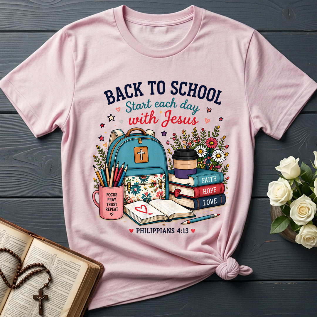Back To School Start Each Day With Jesus Philippians 4.13 01
