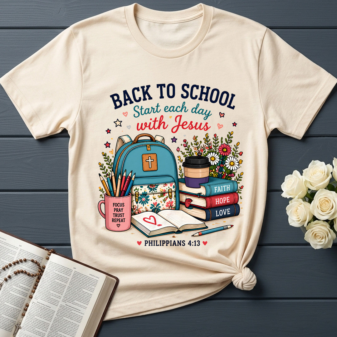 Back To School Start Each Day With Jesus Philippians 4.13 01