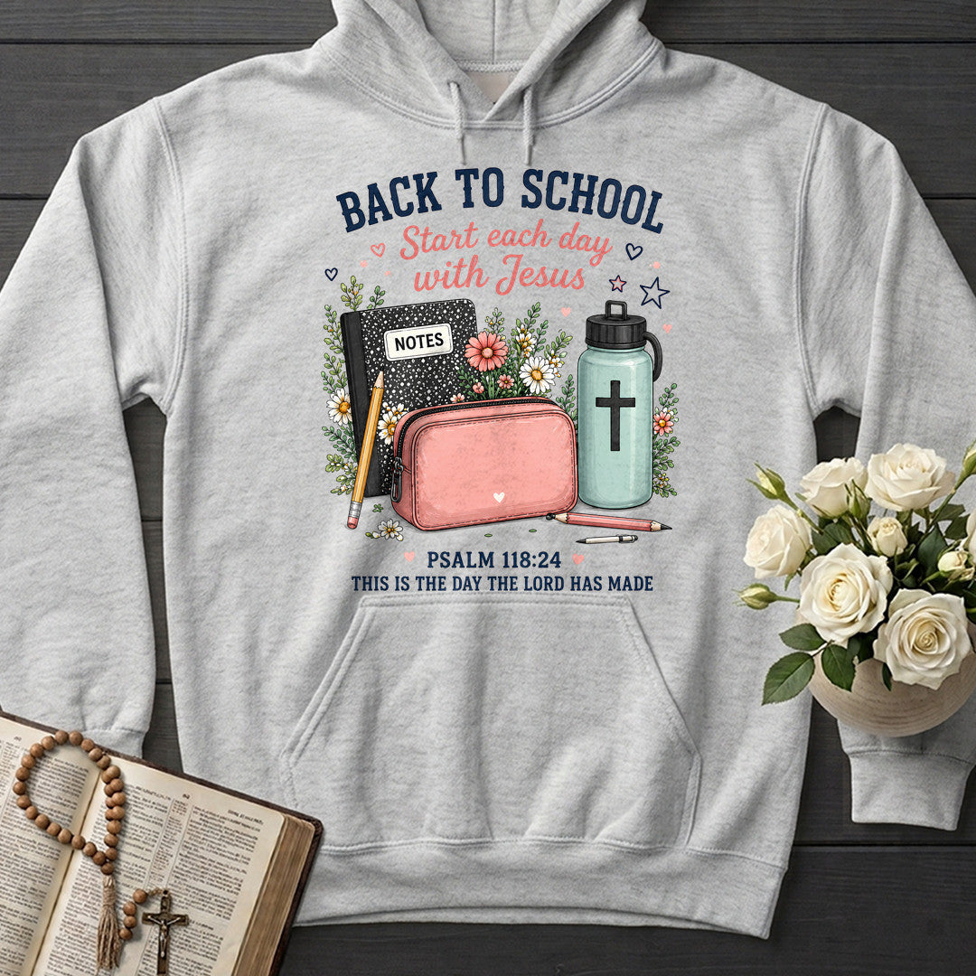 Back To School Start Each Day With Jesus Psalm 118.24 01