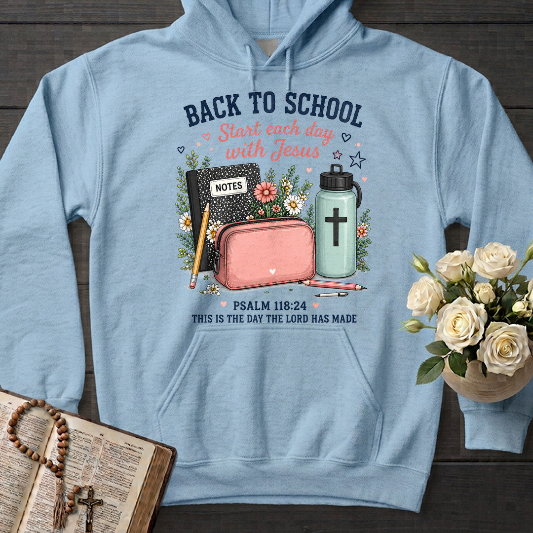 Back To School Start Each Day With Jesus Psalm 118.24 01