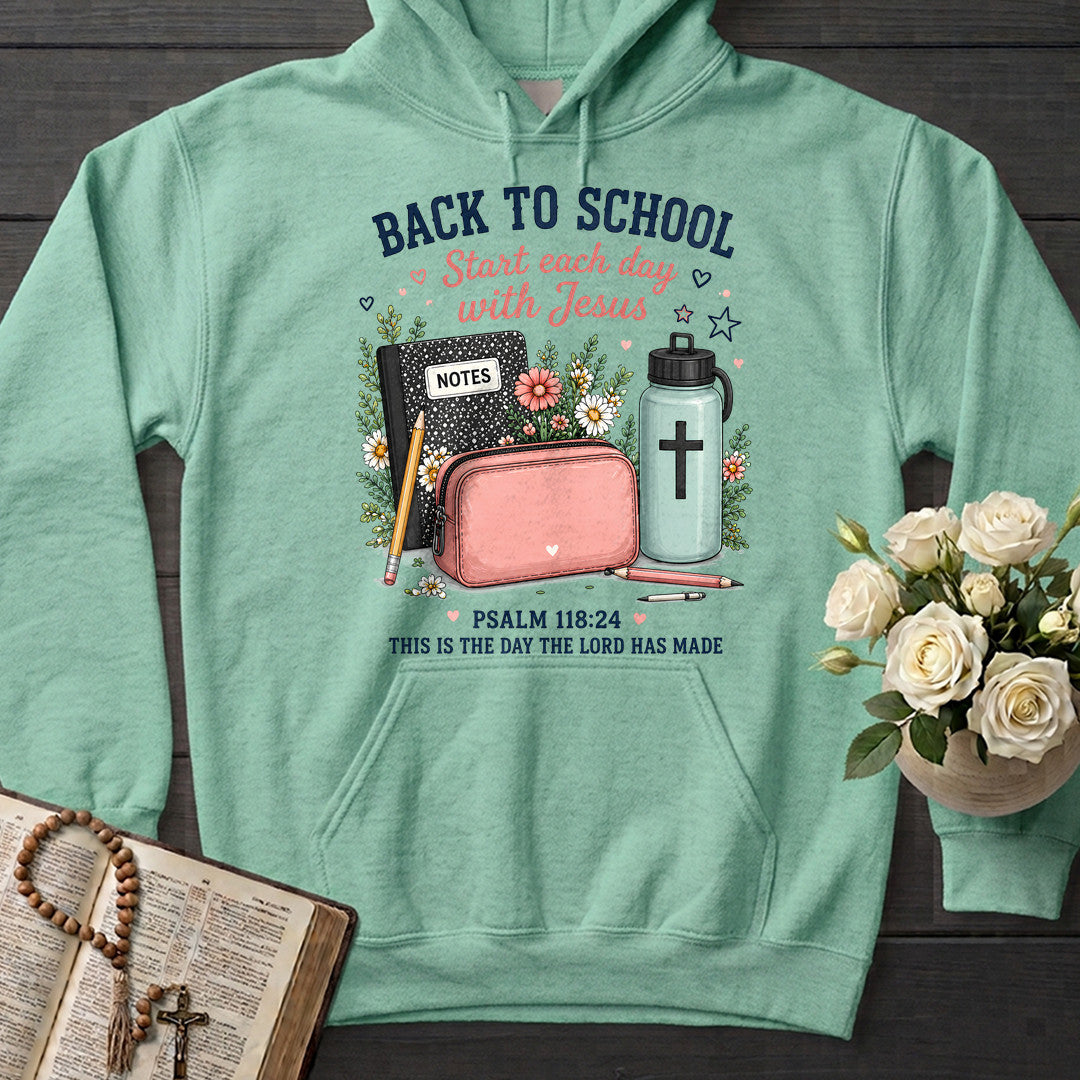 Back To School Start Each Day With Jesus Psalm 118.24 01