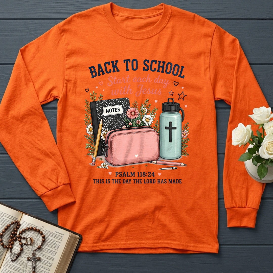 Back To School Start Each Day With Jesus Psalm 118.24 01