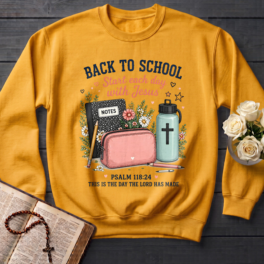 Back To School Start Each Day With Jesus Psalm 118.24 01