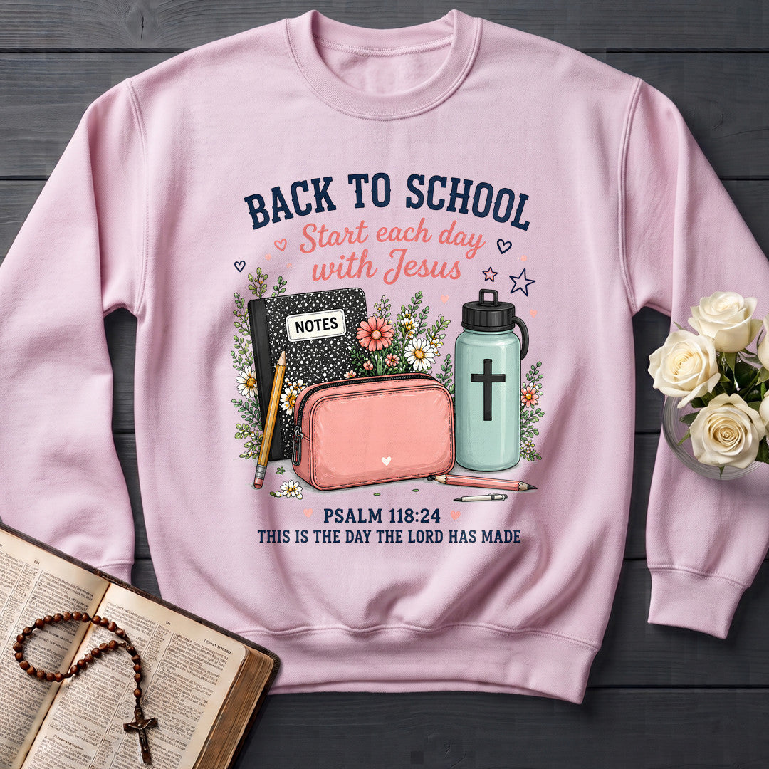 Back To School Start Each Day With Jesus Psalm 118.24 01