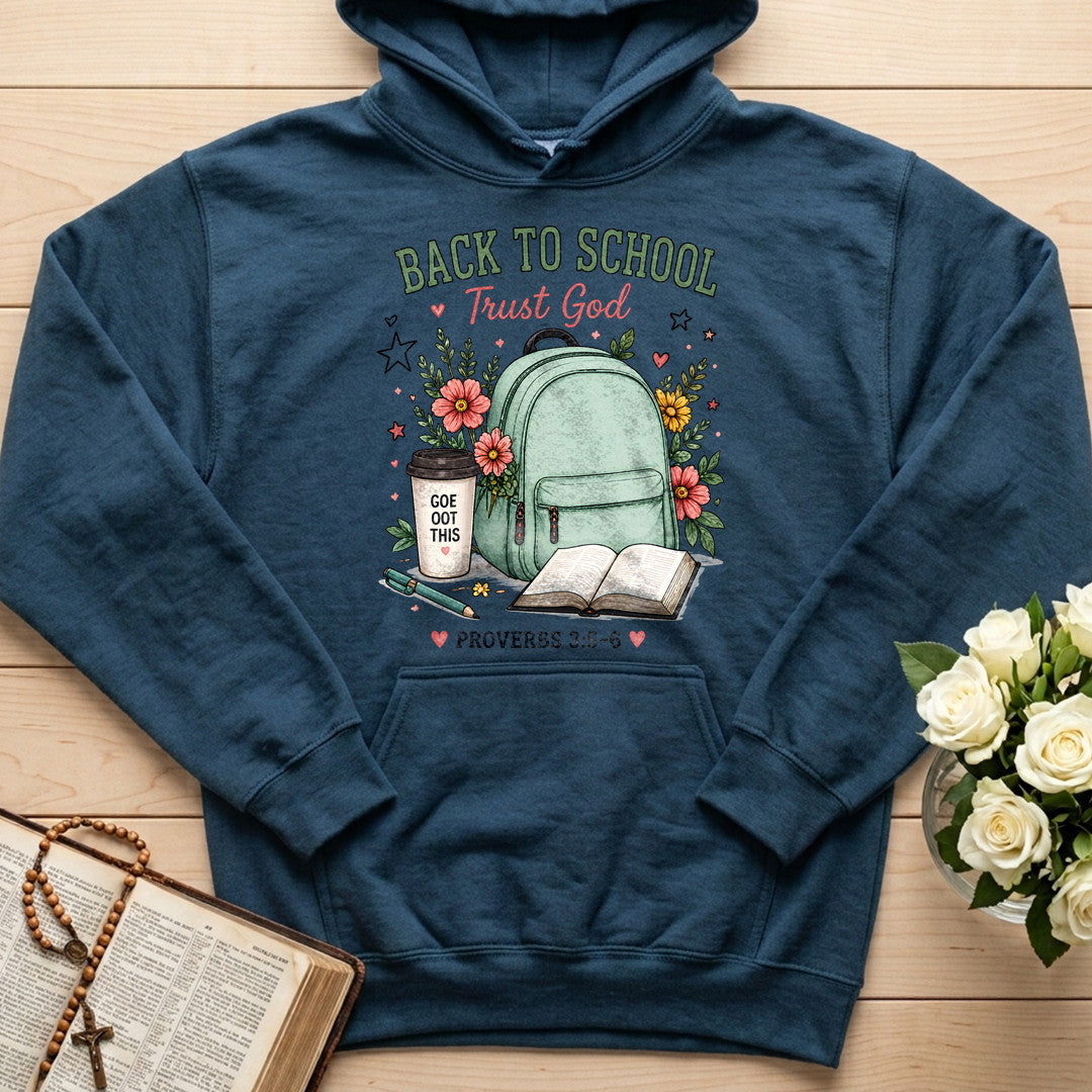 Back To School Trust God Proverbs 3.5-6 01