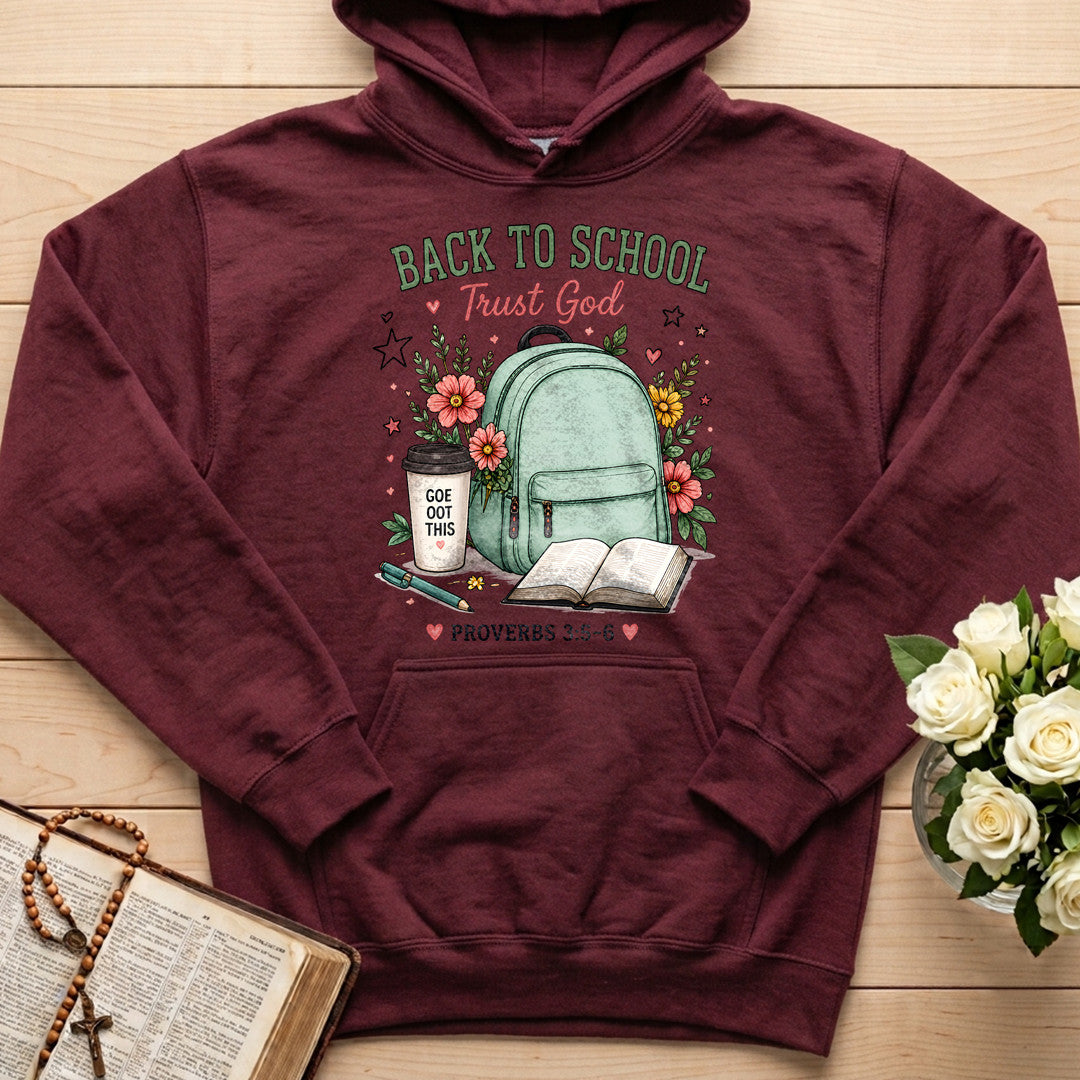 Back To School Trust God Proverbs 3.5-6 01