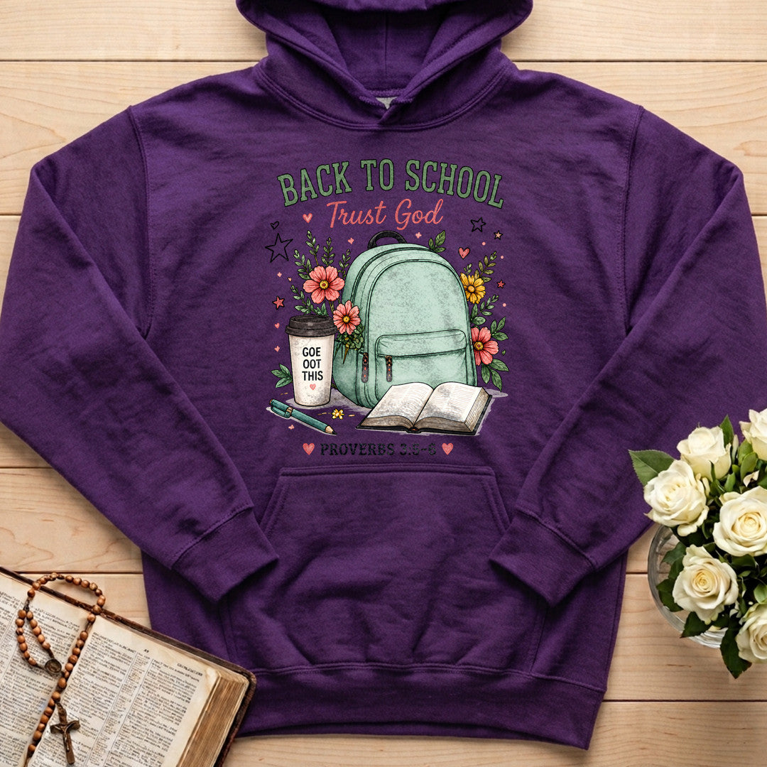 Back To School Trust God Proverbs 3.5-6 01